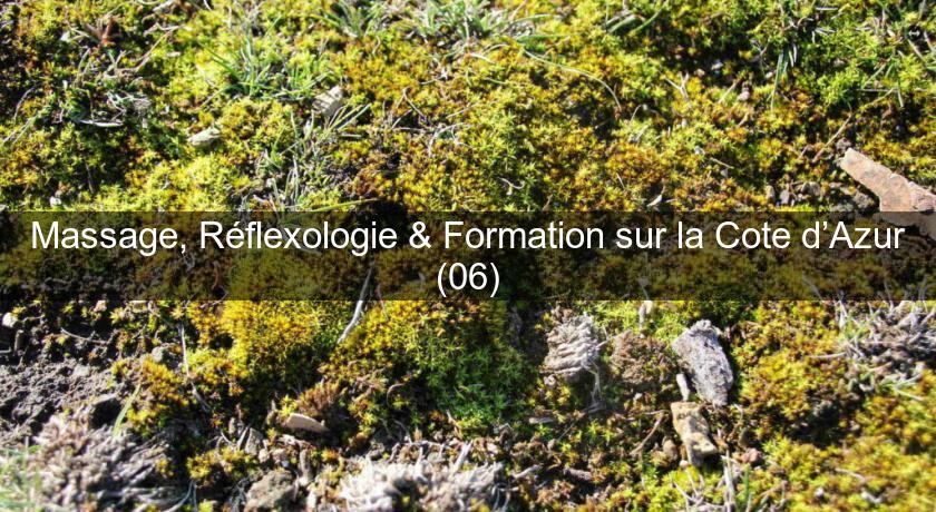 Massage, Réflexologie & Formation sur la Cote d’Azur (06) Massage, Réflexologie & Formation sur la Cote d’Azur (06)