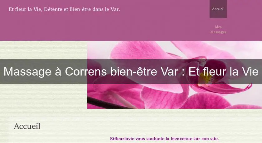 Massage à Correns bien-être Var : Et fleur la Vie