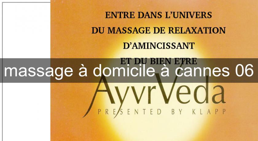 massage à domicile à cannes 06