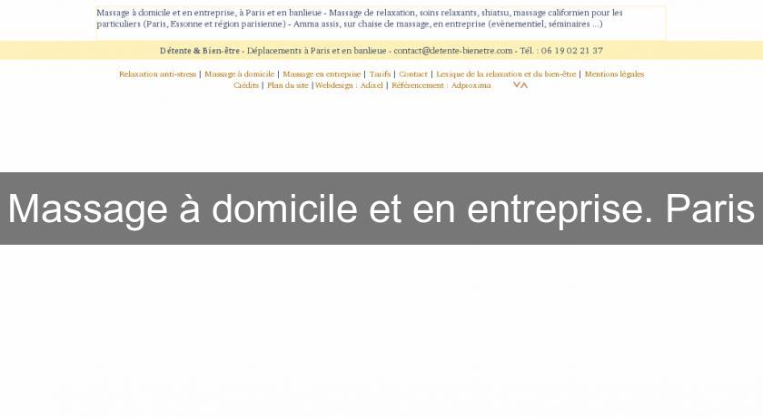 Massage à domicile et en entreprise. Paris Massage à domicile et en entreprise. Paris