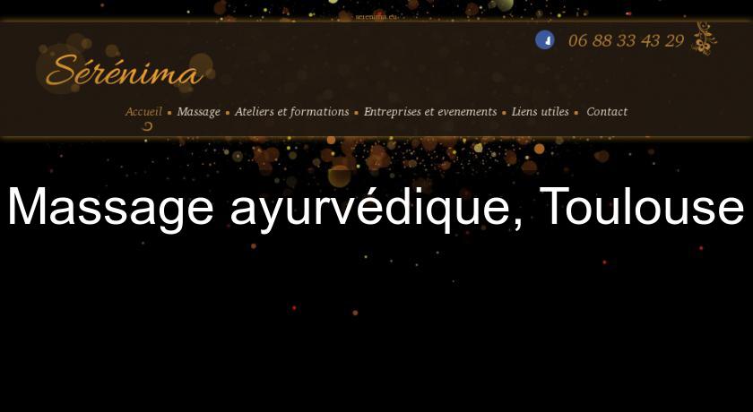 Massage ayurvédique, Toulouse Massage ayurvédique, Toulouse