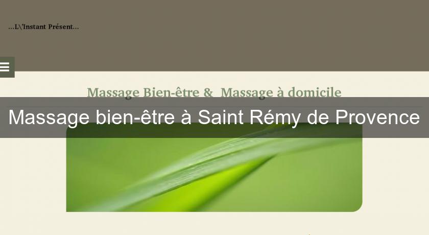 Massage bien-être à Saint Rémy de Provence