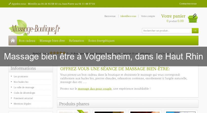 Massage bien être à Volgelsheim, dans le Haut Rhin Massage bien être à Volgelsheim, dans le Haut Rhin