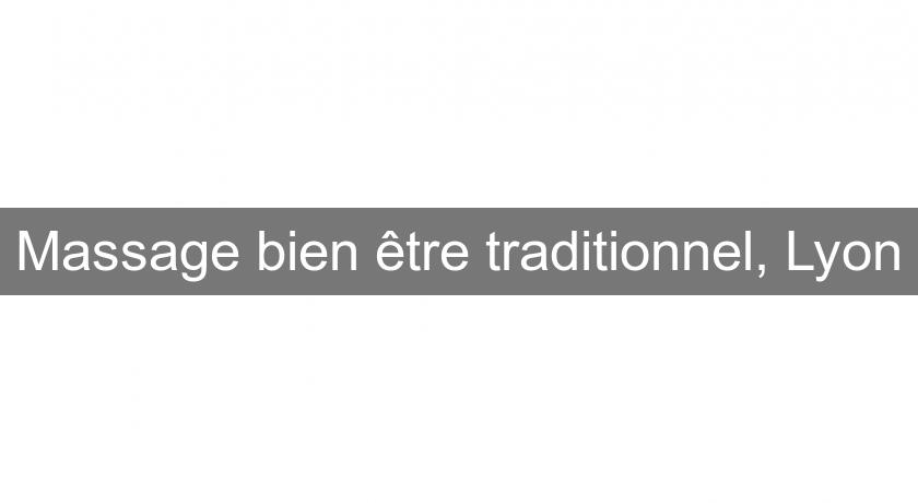 Massage bien être traditionnel, Lyon Massage bien être traditionnel, Lyon