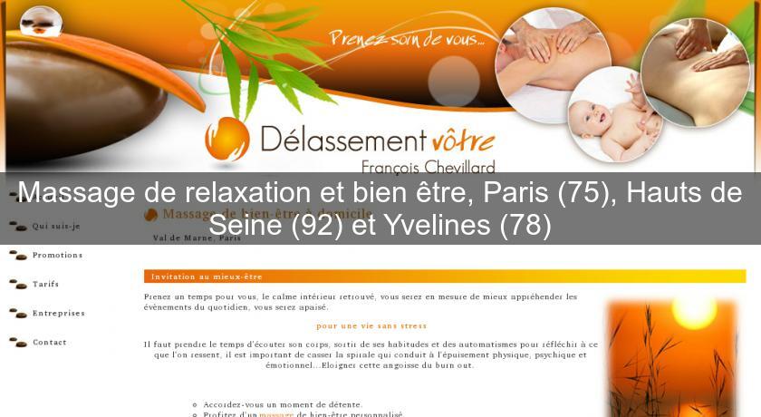 Massage de relaxation et bien être, Paris (75), Hauts de Seine (92) et Yvelines (78) Massage de relaxation et bien être, Paris (75), Hauts de Seine (92) et Yvelines (78)
