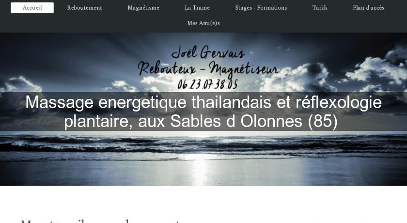 Massage energetique thailandais et réflexologie plantaire, aux Sables d'Olonnes (85) 