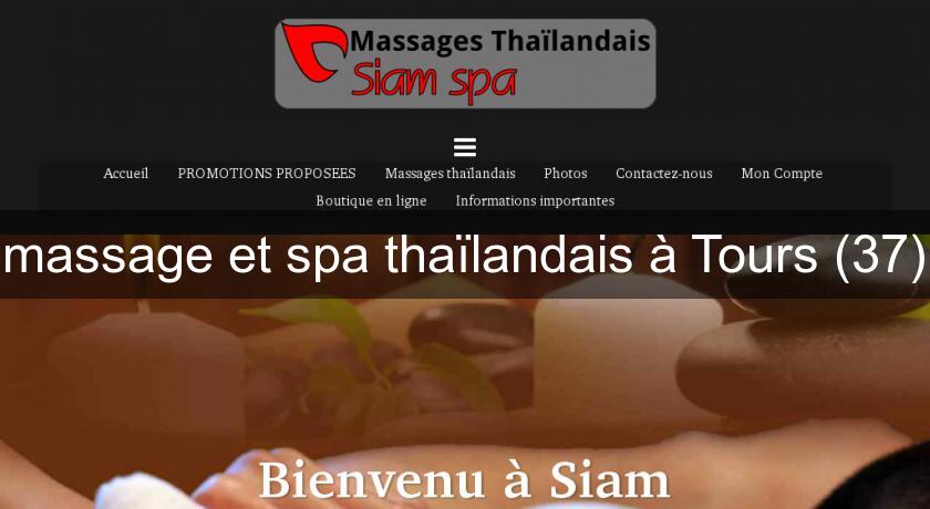 massage et spa thaïlandais à Tours (37) massage et spa thaïlandais à Tours (37)