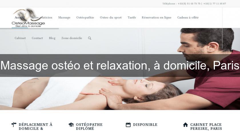 Massage ostéo et relaxation, à domicile, Paris