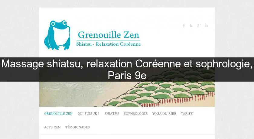 Massage shiatsu, relaxation Coréenne et sophrologie, Paris 9e