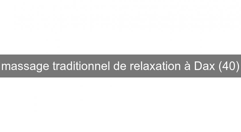 massage traditionnel de relaxation à Dax (40) massage traditionnel de relaxation à Dax (40)