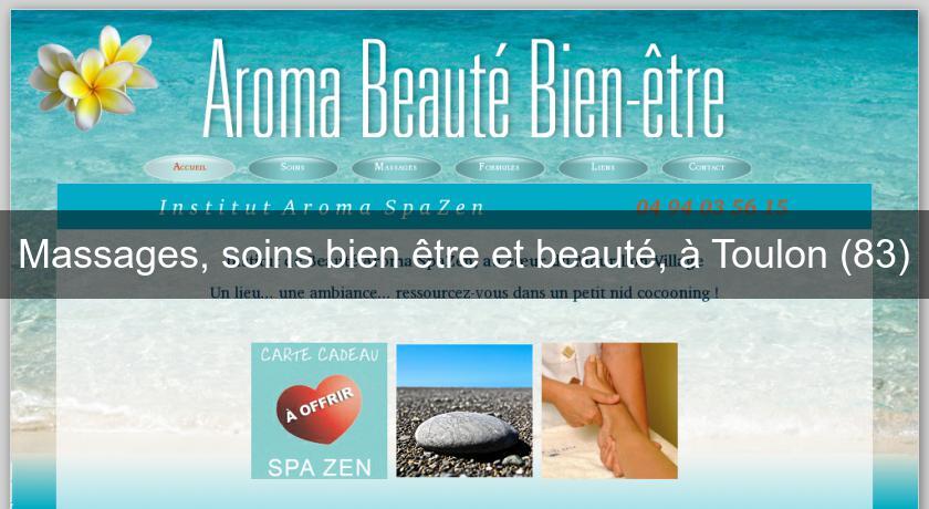 Massages, soins bien être et beauté, à Toulon (83) Massages, soins bien être et beauté, à Toulon (83)