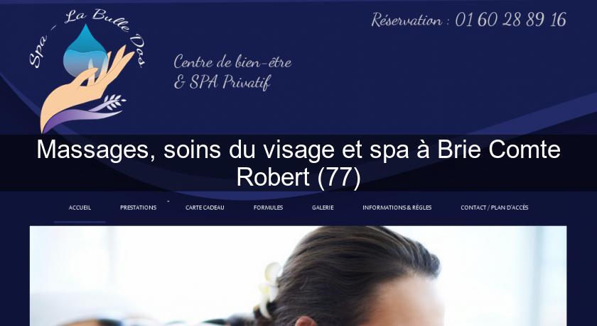 Massages, soins du visage et spa à Brie Comte Robert (77)