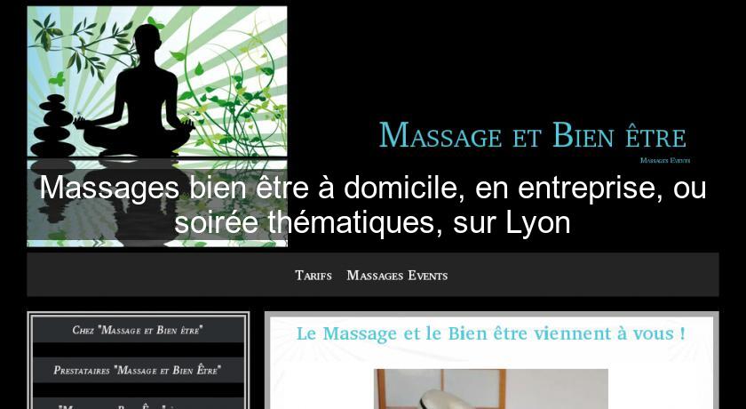 Massages bien être à domicile, en entreprise, ou soirée thématiques, sur Lyon