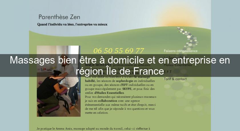 Massages bien être à domicile et en entreprise en région Île de France Massages bien être à domicile et en entreprise en région Île de France