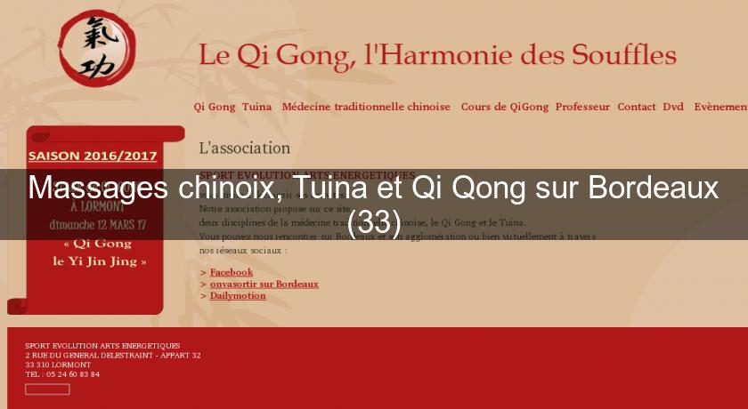 Massages chinoix, Tuina et Qi Qong sur Bordeaux (33)