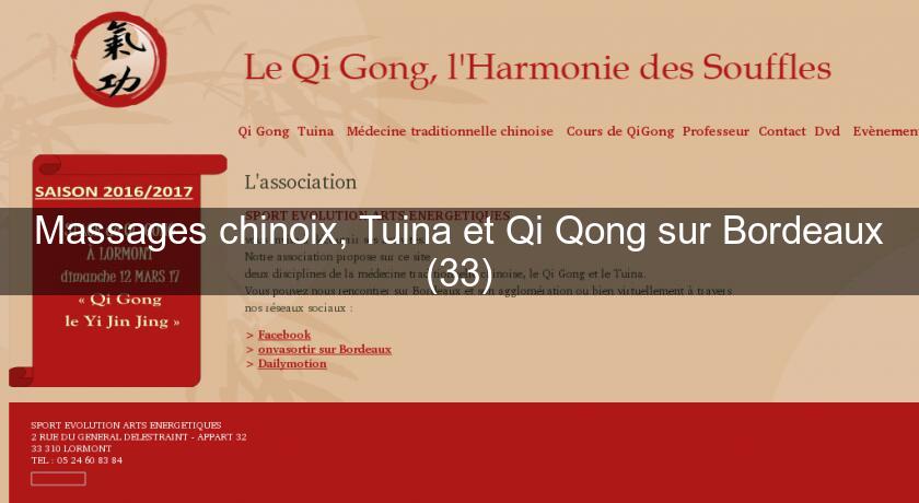 Massages chinoix, Tuina et Qi Qong sur Bordeaux (33) Massages chinoix, Tuina et Qi Qong sur Bordeaux (33)