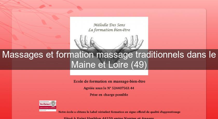Massages et formation massage traditionnels dans le Maine et Loire (49)