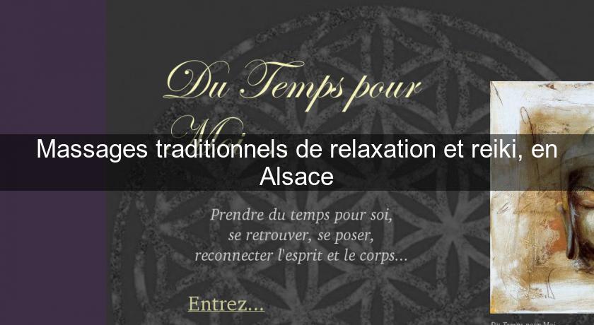 Massages traditionnels de relaxation et reiki, en Alsace