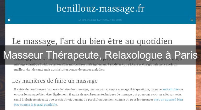 Masseur Thérapeute, Relaxologue à Paris