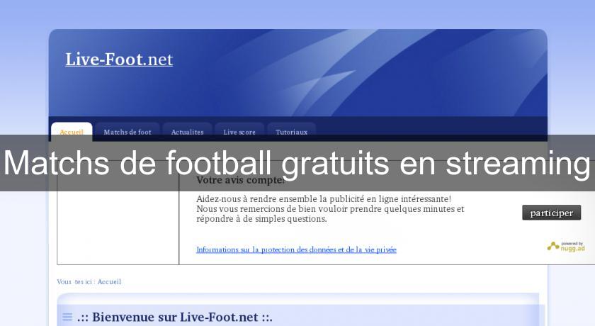Matchs de football gratuits en streaming Matchs de football gratuits en streaming