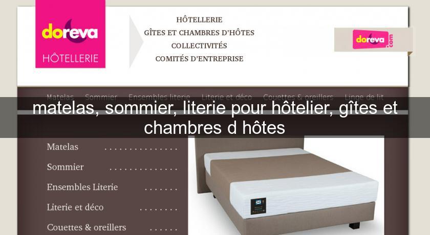 matelas, sommier, literie pour hôtelier, gîtes et chambres d'hôtes