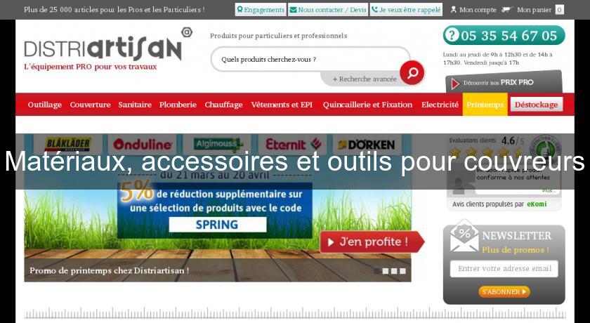 Matériaux, accessoires et outils pour couvreurs Matériaux, accessoires et outils pour couvreurs