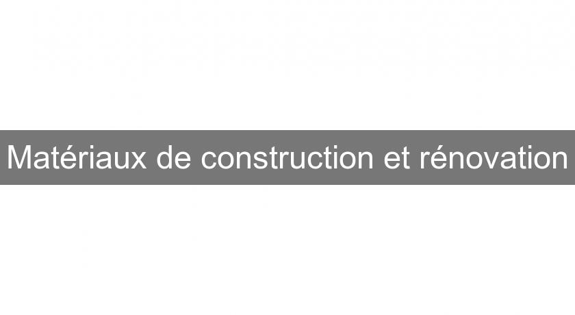 Matériaux de construction et rénovation