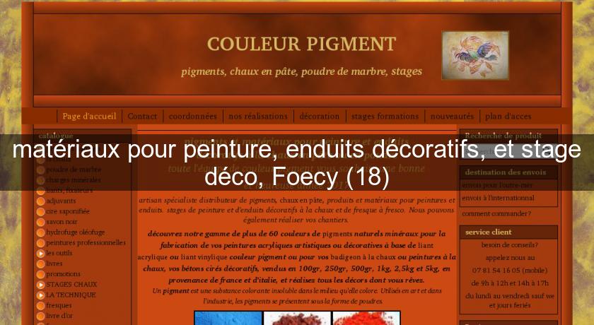 matériaux pour peinture, enduits décoratifs, et stage déco, Foecy (18) matériaux pour peinture, enduits décoratifs, et stage déco, Foecy (18)