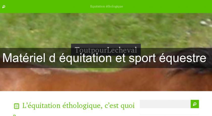 Matériel d'équitation et sport équestre Matériel d'équitation et sport équestre