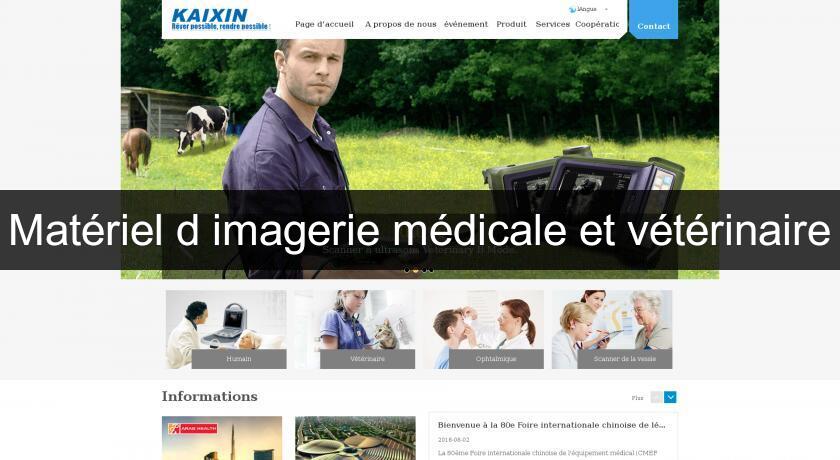 Matériel d'imagerie médicale et vétérinaire Matériel d'imagerie médicale et vétérinaire