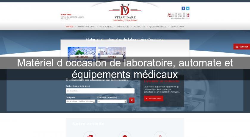 Matériel d'occasion de laboratoire, automate et équipements médicaux Matériel d'occasion de laboratoire, automate et équipements médicaux