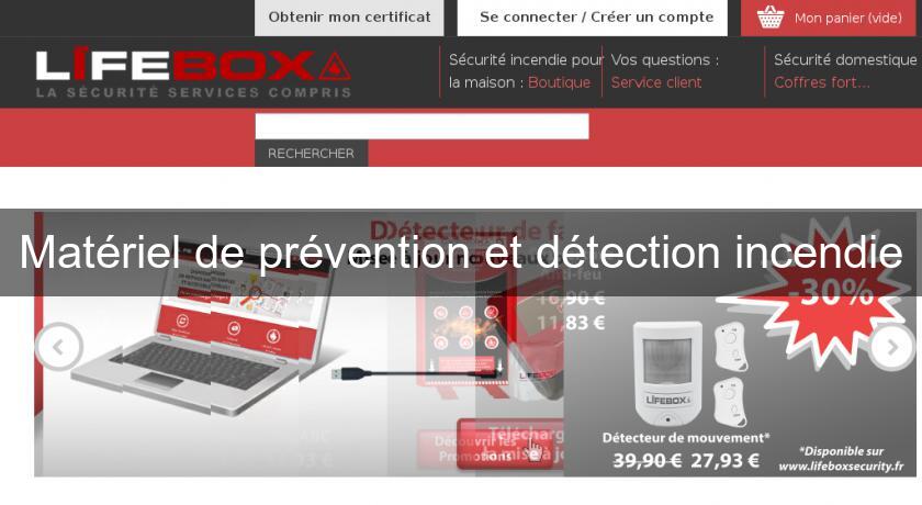 Matériel de prévention et détection incendie Matériel de prévention et détection incendie