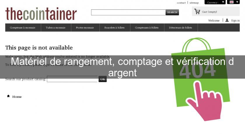 Matériel de rangement, comptage et vérification d'argent