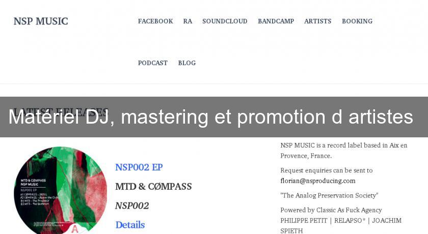Matériel DJ, mastering et promotion d'artistes Matériel DJ, mastering et promotion d'artistes