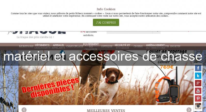 matériel et accessoires de chasse matériel et accessoires de chasse