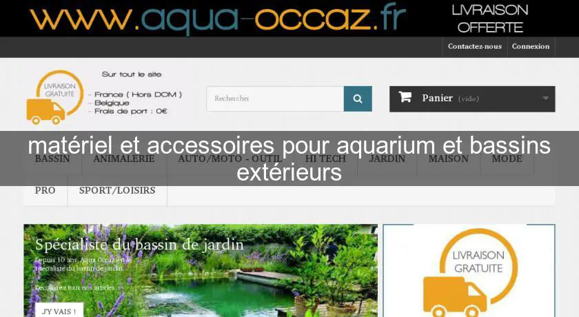 matériel et accessoires pour aquarium et bassins extérieurs