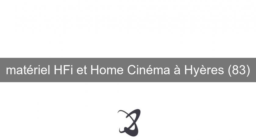 matériel HFi et Home Cinéma à Hyères (83) matériel HFi et Home Cinéma à Hyères (83)