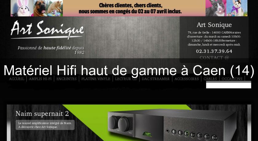 Matériel Hifi haut de gamme à Caen (14)