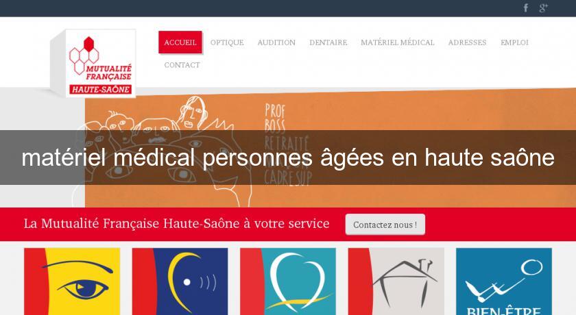 matériel médical personnes âgées en haute saône matériel médical personnes âgées en haute saône
