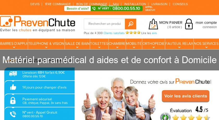 Matériel paramédical d'aides et de confort à Domicile