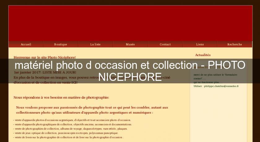 matériel photo d'occasion et collection - PHOTO NICEPHORE matériel photo d'occasion et collection - PHOTO NICEPHORE