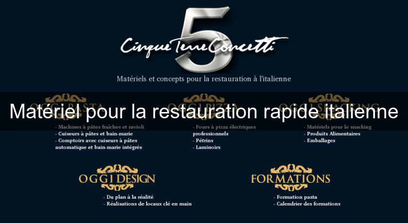 Matériel pour la restauration rapide italienne Matériel pour la restauration rapide italienne