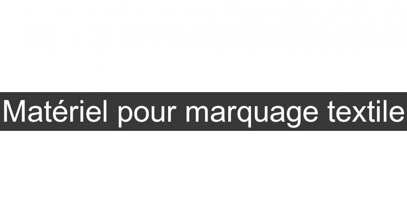 Matériel pour marquage textile Matériel pour marquage textile