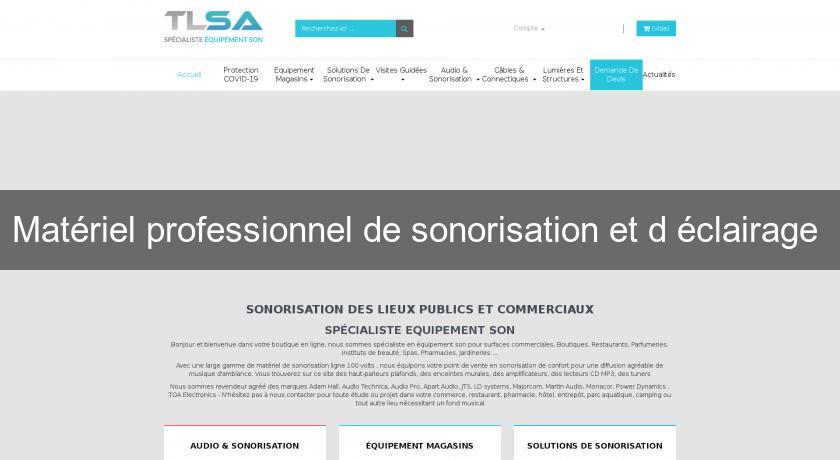 Matériel professionnel de sonorisation et d'éclairage 