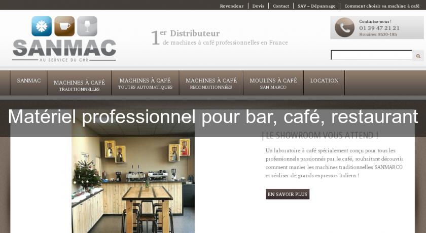 Matériel professionnel pour bar, café, restaurant