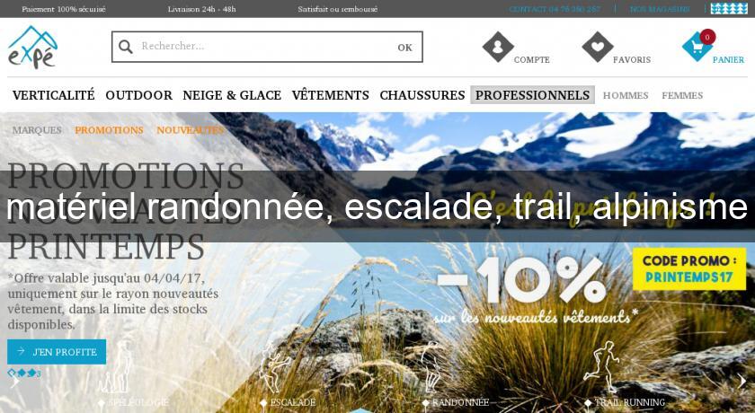 matériel randonnée, escalade, trail, alpinisme