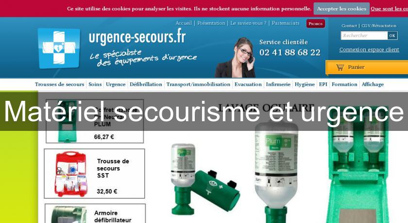 Matériel secourisme et urgence