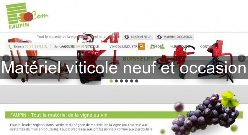 Matériel viticole neuf et occasion Matériel viticole neuf et occasion