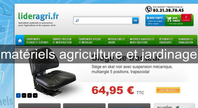 matériels agriculture et jardinage matériels agriculture et jardinage