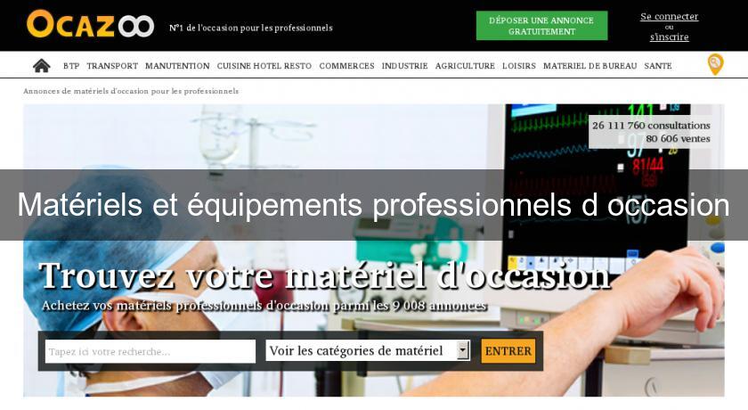 Matériels et équipements professionnels d'occasion